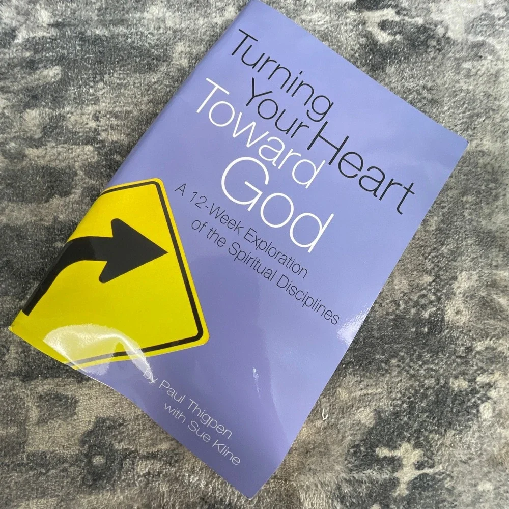 Turning Your Heart Toward God Paul Thigpen Sue Kline Spiritual Disciplines Book